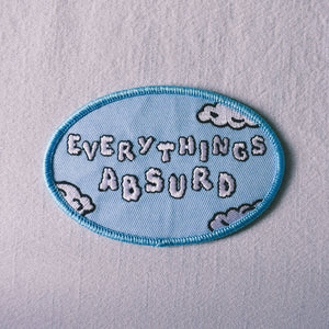 Everything's Absurd Embroidered Patch