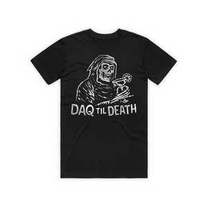 Daq 2 Death T-Shirt