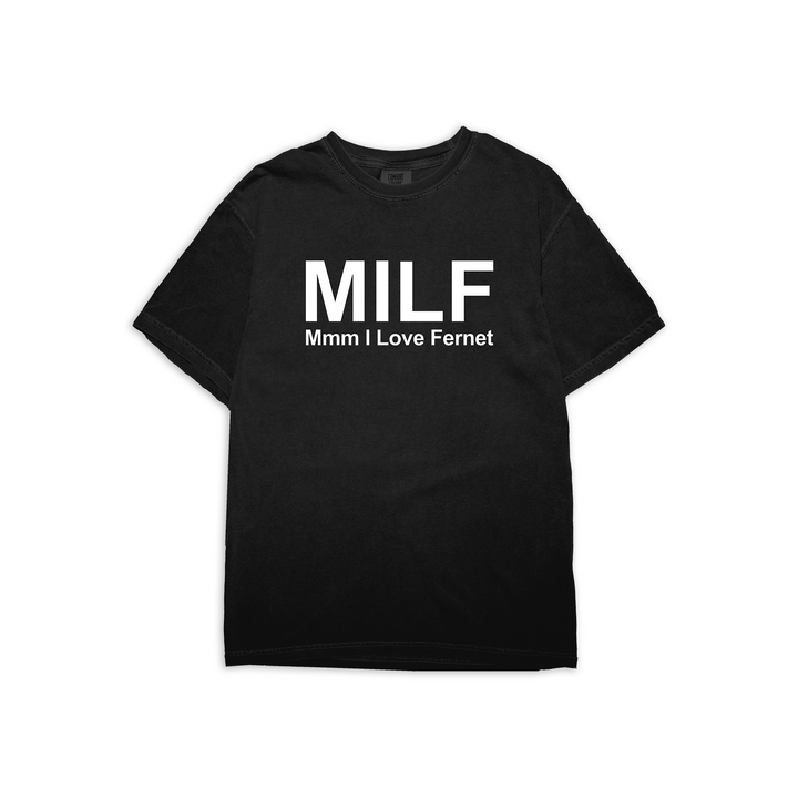 MILF (Man I Love Fernet) T-Shirt