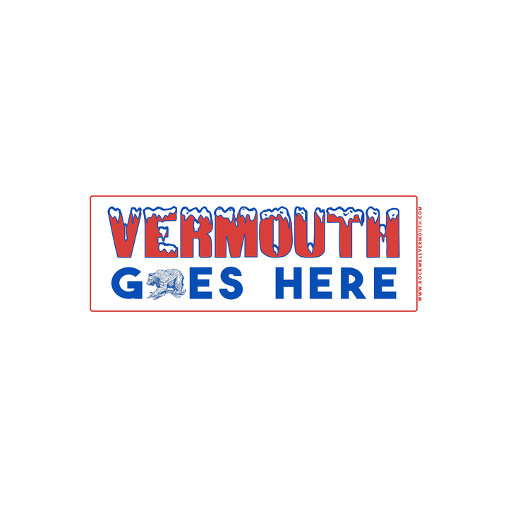 Vermouth Goes Here Sticker